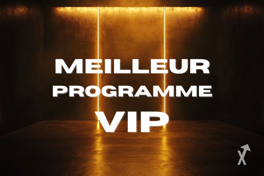 Le meilleur programme VIP