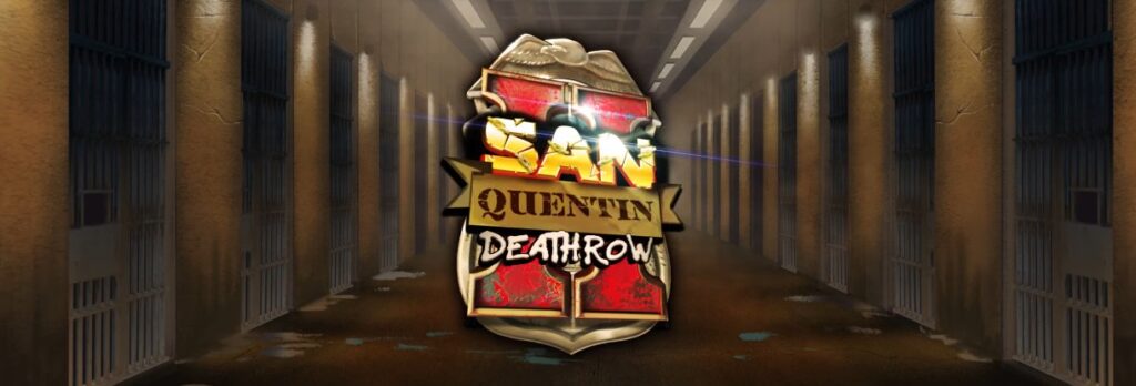 San Quentin 2 DEATHROW